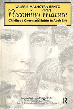 portada Becoming Mature: Childhood Ghosts and Spirits in Adult Life (Communication & Social Order) (en Inglés)