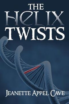 portada The Helix Twists: Sequel to The Helix Blink (en Inglés)