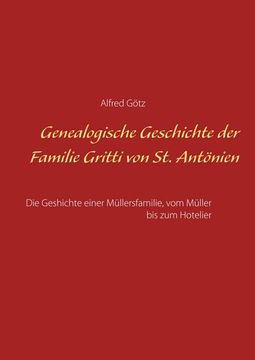 portada Genealogische Geschichte der Familie Gritti von st. Antönien (en Alemán)