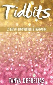 portada Tidbits: 31 Days of Empowerment & Inspiration (en Inglés)