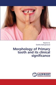 portada Morphology of Primary tooth and its clinical significance