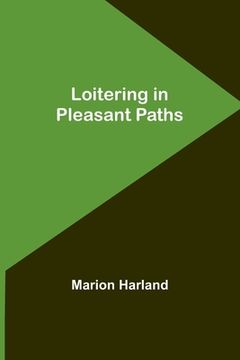 portada Loitering in Pleasant Paths (en Inglés)