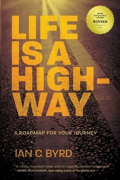 portada Life is a Highway: A Roadmap for Your Journey (en Inglés)