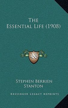 portada the essential life (1908) (in English)