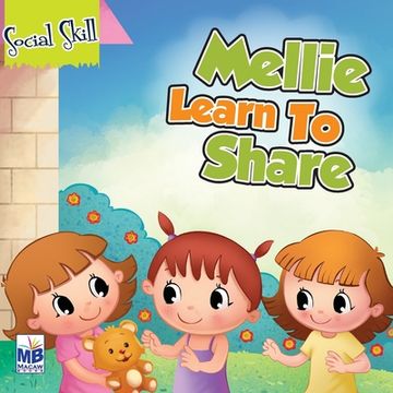 portada Social Skills: Mellie Learns to Share (en Inglés)