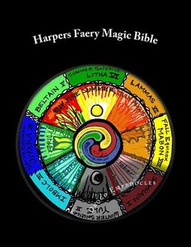 portada Harpers Faery Magic Bible: New-Age Testament & Neo-Pagan Scripture (en Inglés)