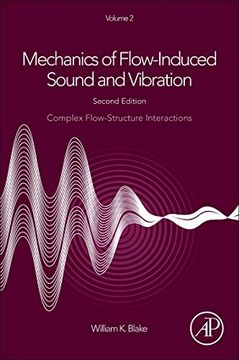 portada Mechanics of Flow-Induced Sound and Vibration, Volume 2: Complex Flow-Structure Interactions
