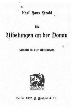 portada Die Nibelungen an der Donau Festspiel in vier Abteilungen (in German)