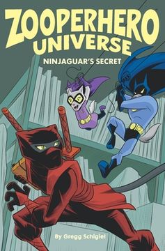 portada Zooperhero Universe: Ninjaguar's Secret (en Inglés)