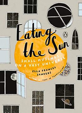 portada Eating the Sun: Small Musings on a Vast Universe 