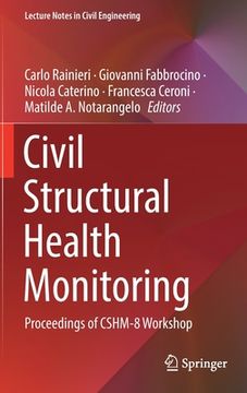 portada Civil Structural Health Monitoring: Proceedings of Cshm-8 Workshop (in English)