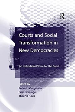 portada Courts and Social Transformation in new Democracies: An Institutional Voice for the Poor? (in English)