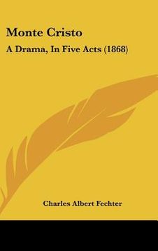 portada monte cristo: a drama, in five acts (1868) (en Inglés)
