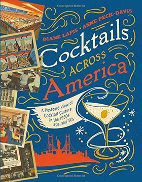 portada Cocktails Across America: A Postcard View of Cocktail Culture in the 1930s, '40s, and '50s (en Inglés)