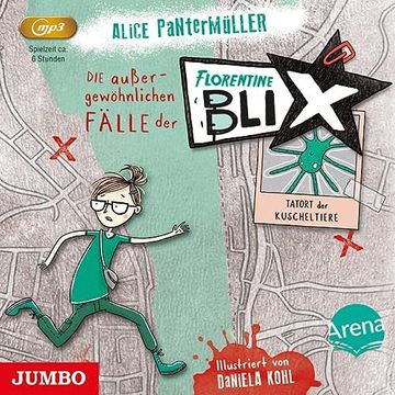 portada Die Außergewöhnlichen Fälle der Florentine Blix. Tatort der Kuscheltiere: 1: , Lesung. Cd Standard Audio Format (in German)