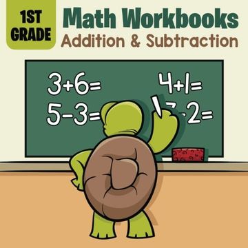 portada 1st Grade Math Workbooks: Addition & Subtraction
