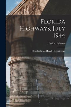 portada Florida Highways, July 1944 (en Inglés)
