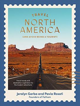 portada Travel North America: (And Avoid Being a Tourist)