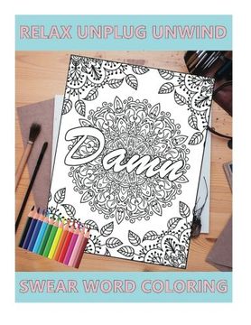 portada Swear Word Coloring Book: Relaxation, Stress Relief to Unplug and Unwind (Adult Sweary Coloring Book) (Volume 5)