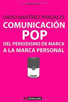 portada Comunicación pop del Periodismo de Marca a la Marca Personal (Manuales)