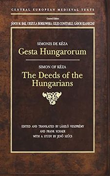 portada Gesta Hungarorum: The Deeds of the Hungarians: 1 (Central European Medieval Texts) (en Inglés)