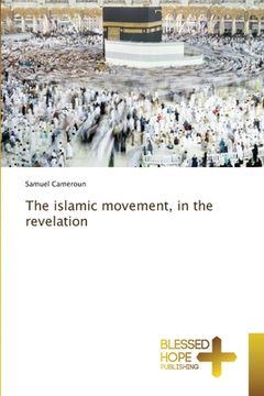 portada The islamic movement, in the revelation (en Inglés)
