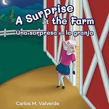 portada A Surprise at the Farm una Sorpresa en la Granja (en Inglés)