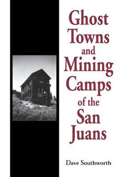portada Ghost Towns and Mining Camps of the San Juans (en Inglés)
