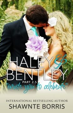 portada Haley & Bentley: Invite You To Celebrate (en Inglés)