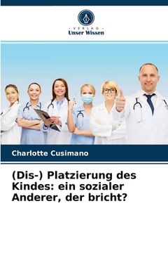 portada (Dis-) Platzierung des Kindes: ein sozialer Anderer, der bricht? (en Alemán)