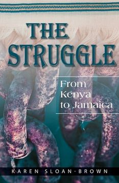 portada The Struggle: From Kenya to Jamaica