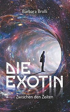 portada Die Exotin: Zwischen den Zeiten (in German)