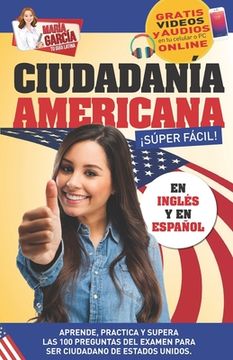 portada Ciudadanía Americana Súper Fácil: Spanish and English, plus Online Videos.