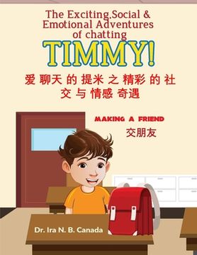 portada The Exciting Social and Emotional Adventures of Chatting TIMMY! Making A Friend-Chinese Version