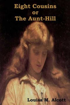 portada Eight Cousins or, the Aunt-Hill (en Inglés)