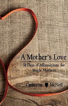 portada A Mother's Love: 31 Days of Affirmations for Single Mothers