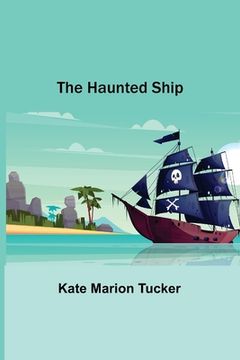 portada The Haunted Ship (en Inglés)