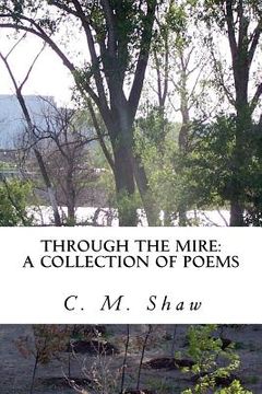 portada Through the Mire: a Collection of Poems (in English)