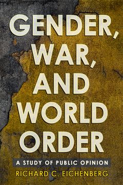 portada Gender, War, and World Order: A Study of Public Opinion (Cornell Studies in Security Affairs) (en Inglés)