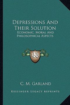 portada depressions and their solution: economic, moral and philosophical aspects (en Inglés)