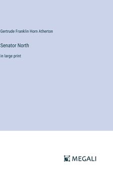 portada Senator North: in large print (en Inglés)