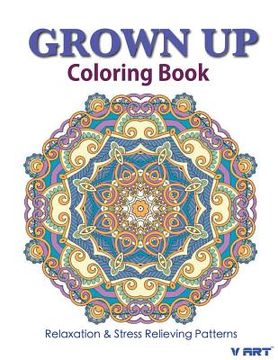 portada Grown Up Coloring Book 18: Coloring Books for Grownups: Stress Relieving Patterns