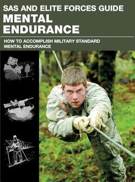 portada sas and elite forces guide mental endurance: how to develop mental toughness from the world's elite forces (en Inglés)