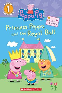 portada Princess Peppa and the Royal Ball (Peppa Pig: Level 1 Reader) (en Inglés)
