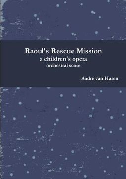 portada Raoul's Rescue Mission - Orchestral Score and Parts (in English)
