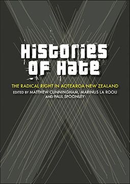 portada Histories of Hate: The Radical Right in Aotearoa New Zealand (en Inglés)