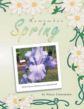 portada Remember Spring: A book of poems dedicated to my husband Ronald (in English)