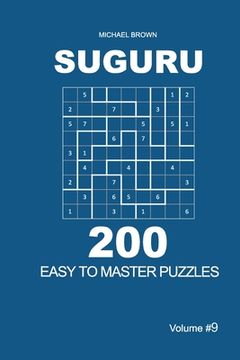 portada Suguru - 200 Easy to Master Puzzles 9x9 (Volume 9) (in English)