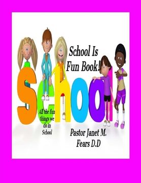 portada School Is Fun Book! (in English)