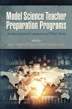 portada Model Science Teacher Preparation Programs: An International Comparison of What Works